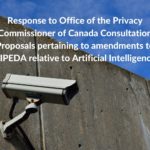 Response to Office of the Privacy Commissioner of Canada Consultation Proposals pertaining to amendm...