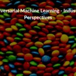 Research summary: Adversarial Machine Learning - Industry Perspectives