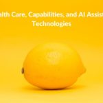 Research summary: Health Care, Capabilities, and AI Assistive Technologies