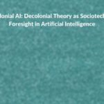 Research summary: Decolonial AI: Decolonial Theory as Sociotechnical Foresight in Artificial Intelli...