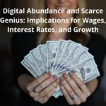 Research summary: Digital Abundance and Scarce Genius: Implications for Wages, Interest Rates, and G...