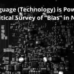 Language (Technology) is Power: A Critical Survey of “Bias” in NLP (Research summary)