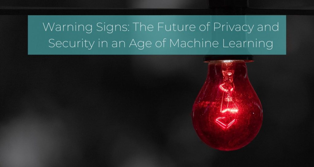 Warning Signs: The Future of Privacy and Security in an Age of Machine ...