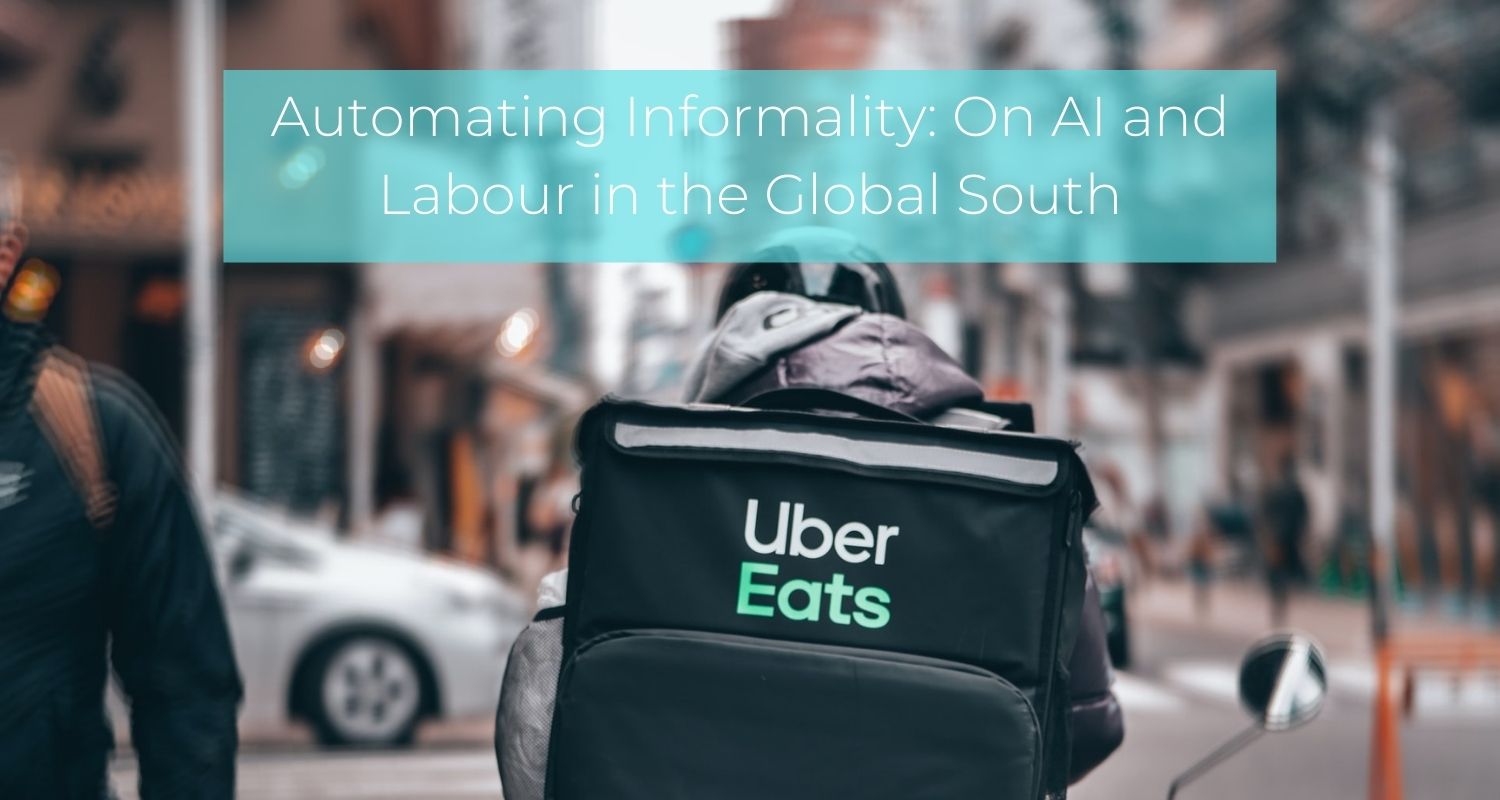 Automating Informality: On AI and Labour in the Global South (Research Summary)